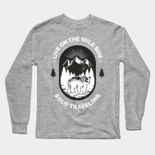 Live On The Wild Side Solo Traveling Long Sleeve T-Shirt